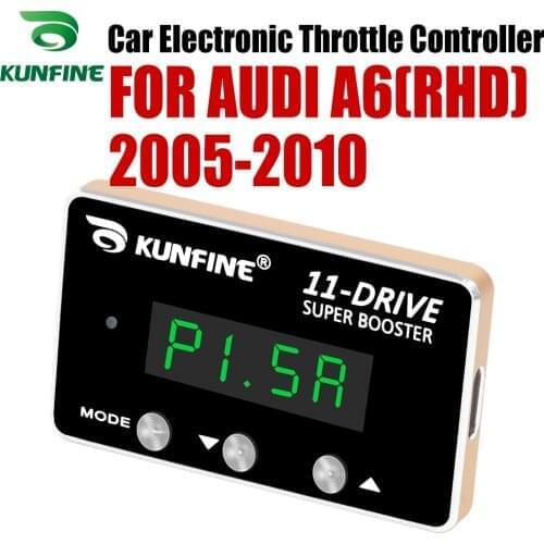 KUNFINE Car Electronic Throttle Controller Racing Accelerator Potent Booster For AUDI A6(RHD) 2005-2010 Tuning Parts Accessory