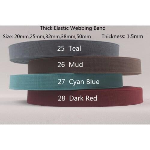 38mm wide 10 yards a lot 1.5mm thick high strenth high quality elastic webbing band ( Teal,Mud,Cyan Blue,Dark Red)