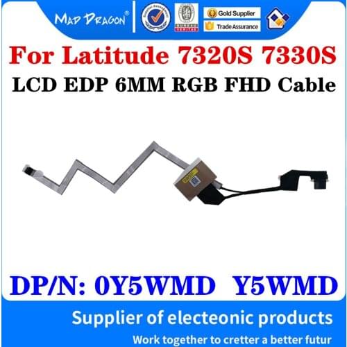 New DC02C00QR00 0Y5WMD Y5WMD For Dell Latitude 7320S 7330S GDC31 Laptop LCD LED EDP 6MM RGB FHD LVDS Display Ribbon Video Cable