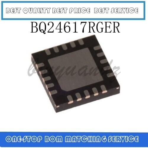 10PCS~20PCS BQ24617 BQ24617RGER QFN-24