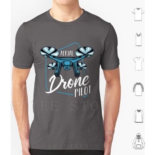 Drone-Aerial Drone Pilot-Trendy Quadcopter T Shirt Cotton Men Diy Print Drone Pilot To Fly Plane Drone Pilot Quadrocopter