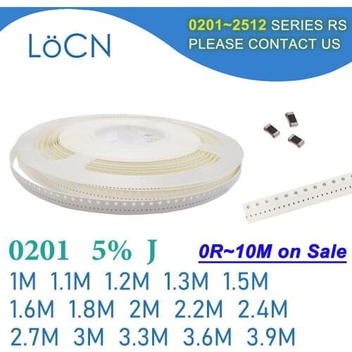 0201 J 5% 15000pcs 1M 1.1M 1.2M 1.3M 1.5M 1.6M 1.8M 2M 2.2M 2.4M 2.7M 3M 3.3M 3.6M 3.9M OHM SMD resistor 1M 1M1 1M2 1M3 1M5 1M6