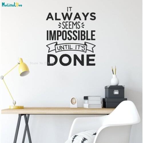 It Always Seems Impossible Until Its Done Word Wall Sticker Home Office Decor Perseverance Art Vinyl Decal Self-adhesive YT3475