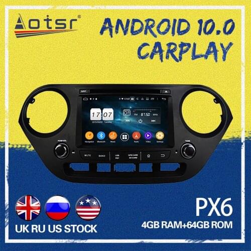 AOTSR Car GPS NAVI For Hyundai i10 2013-2017 PX6 CPU Android 10.0 Car Navigation Touch Screen Octa Core Car Radio Play