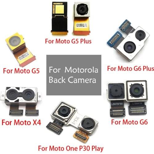 100% TEST Back Rear Camera Module Flex Cable For Moto G5 G6 Plus X4 One P30 Play G6 Play