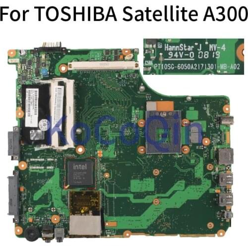 KoCoQin Laptop motherboard For TOSHIBA Satellite A300 Mainboard 6050A2171301-MB-A02 DDR3 tested