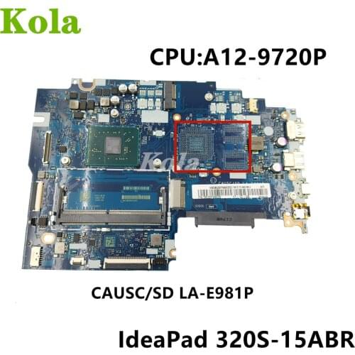 CAUSC/SD LA-E981P For Lenovo 320S-15ABR 320-15 Laptop motherboard W/ CPU A12-9720P Integrated motherboard 100% fully tested