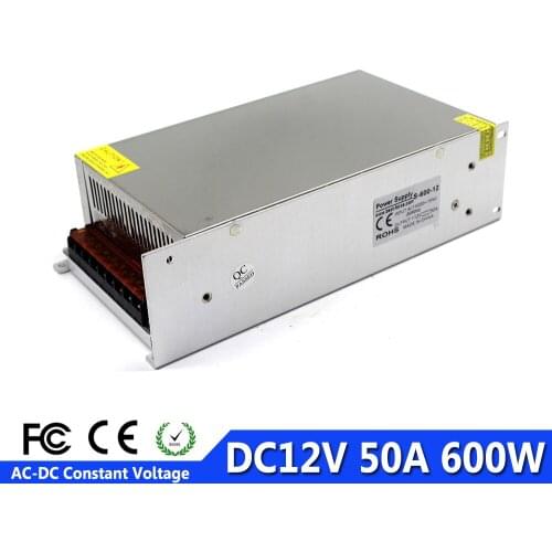 Single Output AC 110V 220V to DC 12V 50A 600W Transformer Switch Power Supply for Led Strip billboard Light CCTV 3D Printer