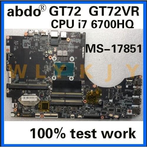 Abdo MS-17851 VER: 1.0 motherboard for MSI GT72 GT72VR notebook motherboard CPU i7 6700HQ DDR4 100% test work