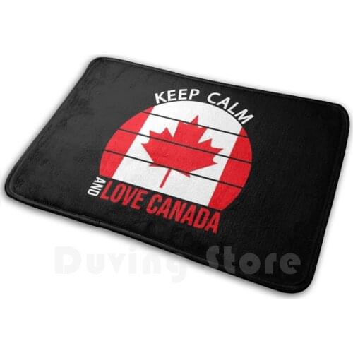 Keep Calm And Love Canada Soft Non-Slip Mat Rug Carpet Cushion Happy Canada Day Happy Canada Day 2020 I Love Canada Happy