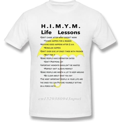 High-Q Unisex How I Met Your Mother Life Lessons T Shirt Quality Print Casual Unique Design Tee Shirt Crewneck Top T-shirt