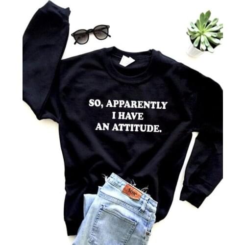 SO APPARENTLY I HAVE ATTITUDE Women Sweatshirts Korean Clothes Hoodies Woman Streetwear