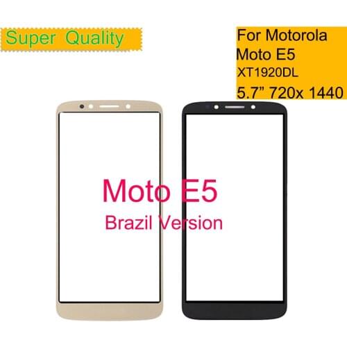 10Pcs/lot For Motorola Moto E5 XT1920DL Touch Screen Front Outer Glass Panel Lens For Moto E5 LCD Front Brazil Version