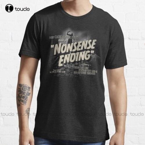 New Nonsense Ending T-Shirt Cotton Tee Shirt