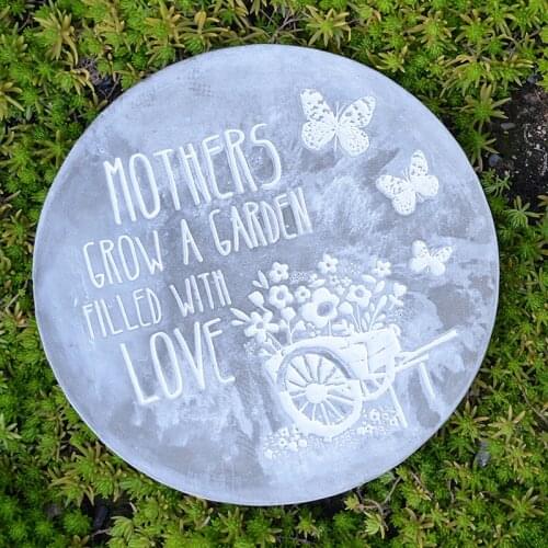 Vintage Round Cement Garden Pedal With Mothers Grow A Garden Filled With Love A Beautiful Garden Is A Work Of Heart Signs On