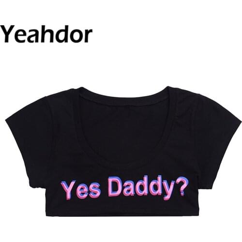 Women Girls Fashion Mini Crop Tops Short Sleeve T-shirt Stretchy Cotton Yes Daddy Letter Printed Summer Short Tees Bra Blouse