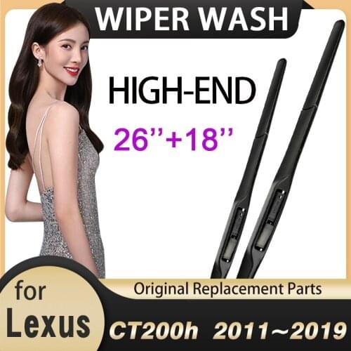 Car Wiper Blades for Lexus CT200h CT 200 200h F Sport 2011~2019 Front Windshield Wipers 2015 2016 2017 2018 Car Accessories