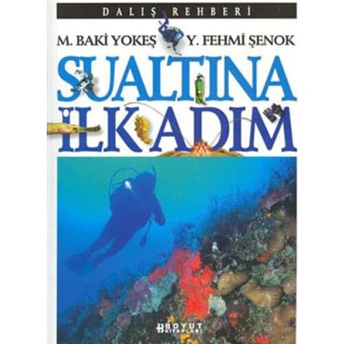 Sualtına First Step Fehmi Has Şenok, M. Refer Yokeş Size Publishing Group (TURKISH)