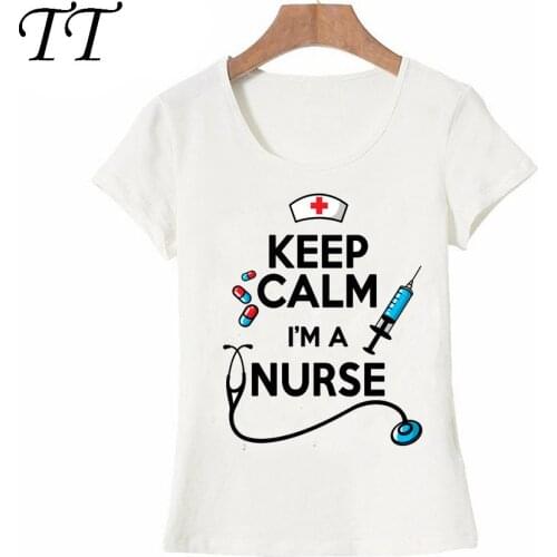 Keep Calm Nurse T-Shirt Summer women t-shirt funny design Nurse Tops novelty ladies casual Tees cute girl t shirt