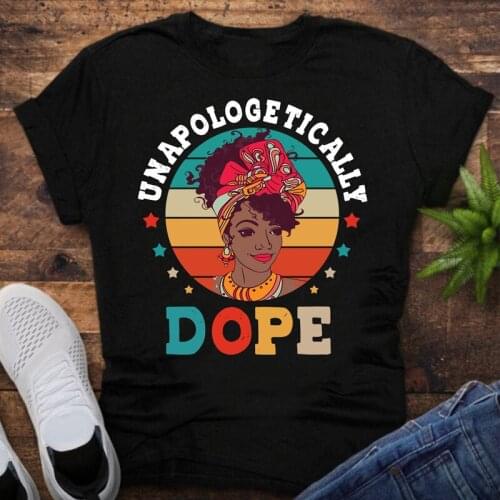 Unapologetically Dope Colorful Africa Girl Explosive Head Retro Vintage Women Tshirt Casual Trendy Feminist T-shirt Dropshipping