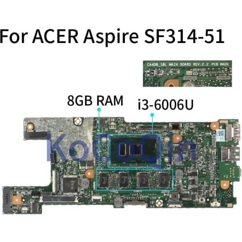 For ACER Swift 3 SF314-51 I3-6006U 8GB Mainboard CA4DB CA4DB_10L Laptop Motherboard SR2UW With 8GB RAM