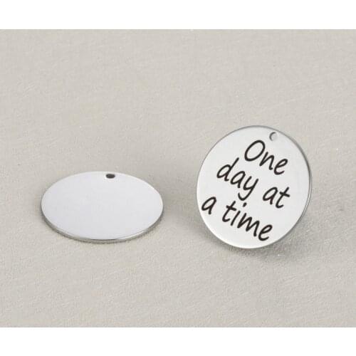 20pcs/lot 25mm New Arrival Stainless Steel Charms "One Day At A Time "For Diy Jewellery Making