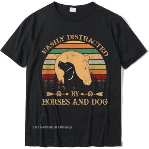 Easily Distracted By Horses And Dogs Tee Gifts For Women Men T-Shirt Cotton Mens T Shirts Normal Tops Tees Newest Print