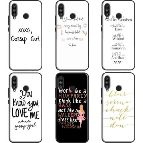 Gossip Girl Blair Waldorf Quote For Huawei P30 Pro P20 P40 Lite P 10 Mate 20 Lite Case For Huawei P Smart 2019 Z Cover