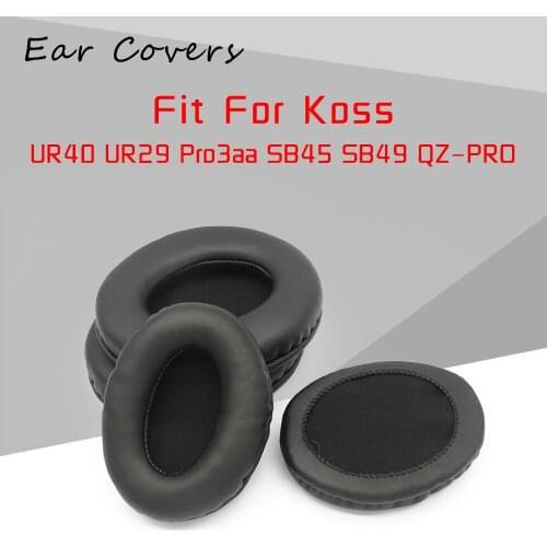 Ear Pads For Koss Earpads SB45 SB49 UR29 UR40 Pro3AA QZ-Pro Headphone Replacement Headset Ear Pad PU Leather Sponge Foam