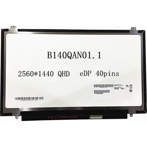 14.0"LCD Matrix B140QAN01.1 QHD eDP 40pins 2560*1440 Laptop LED Screen panle replacement