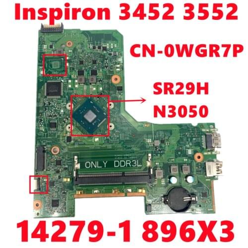 CN-0WGR7P 0WGR7P WGR7P Mainboard For Dell Inspiron 3452 3552 Laptop Motherboard 14279-1 896X3 With SR29H N3050 DDR3 100% Tested