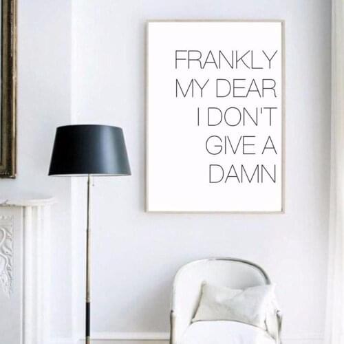 Frankly My Dear Quote Scandinavia Canvas Painting Minimalist Black White Poster Wall Art Picture for Kids Living Room Home Decor