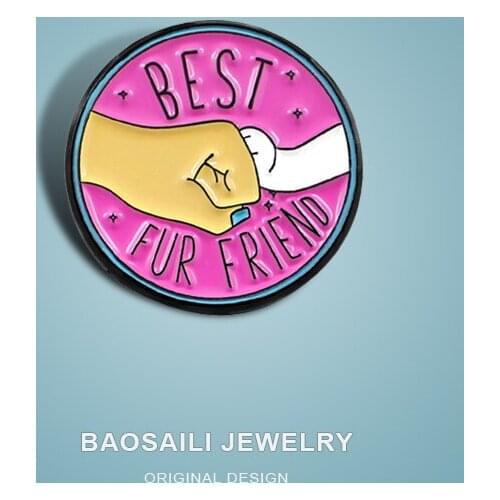 Best Fur Friend Is a Versatile Personality Brooch Accessory Pins Metal For Backpack Brooches For Womens Clothing Bag Badge