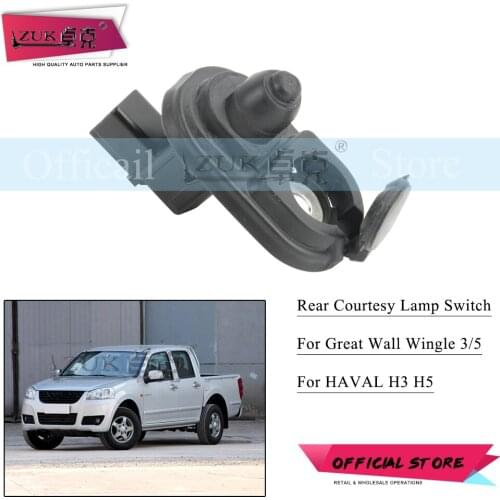 ZUK For Great Wall Wingle 3 Wingle 5 For Haval Hover H3 H5 Left=Right Rear Door Courtesy Lamp Sensor Button Light Switch