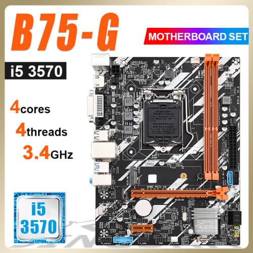 B75G LGA 1155 Motherboard B75 combo kit set With intel Core I5 3570 CPU HDMI USB 3.0 DVI For gaming Motherboards combo
