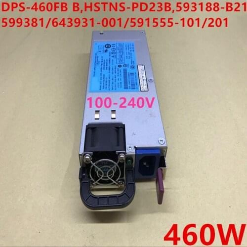 New PSU For HP DL180 360G6 G7 460W Power Supply DPS-460FB B HSTNS-PD23B 593188-B21 591553-001 599381/643931-001 591555-101/201