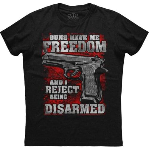 Gun Gave Me Freedom And I Reject Being Disarmed, Mens Patriotic Black T-shirt