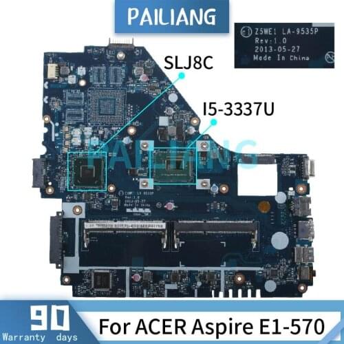 PAILIANG Laptop motherboard For ACER Aspire E1-570 I5-3337U Mainboard LA-9535P SR0XL SLJ8C DDR3 tesed
