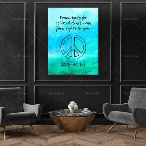 Equal rights for others does not mean fewer rights for you. Its not pie. Humanity Quote Wall Art Printable|Equality & Justice