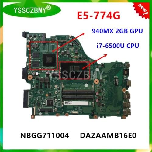 Brand New MODEL ZAAA DAZAAMB16E0 mainboard for Acer Aspire E5-774G Laptop motherboard with i7-6500U CPU GT940MX 2GB GPU Test OK