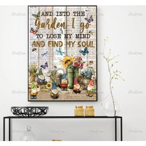 Pallet Garden Gnome And Into The Garden and Go To Lose My Mind and Find My Soul Poster,Wall Art Prints Home Decor Canvas Gift