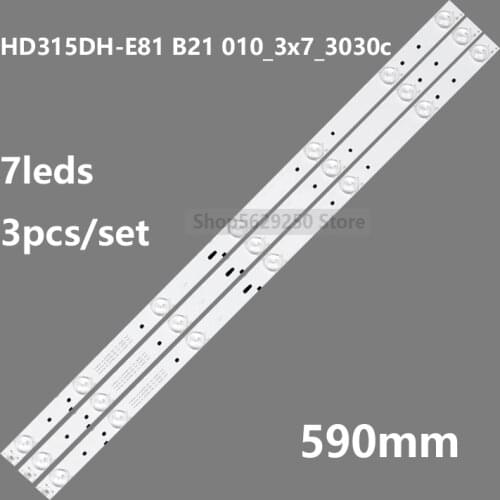 2set=6pcs 7LED 590mm LED backlight strip for NS-32D511NA15 Hisense 32 HD315DH-E81 B21 010_3x7_3030c HE32NME9UX4012406497 E25784