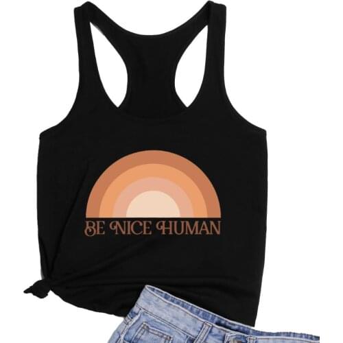 Be Nice Human Rainbow Loose Racerback Vest Funny Kindness Tank top Women Running Yoga Gym Tanks 90s artistic Casual Tee