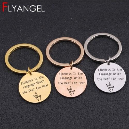 Engraved Fashion Keychain Kindness Is The Language Which The Deaf Can Hear Love You Gesture Sign Language Keyring Love Gifts