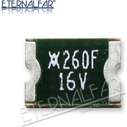 PPTC Self-recovering Fuse 1812 mils 4532 mm X260F16V 2.6A 16V Circuit Boards Digital Cameras Subnotebook Resettable Fuse