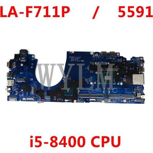 CN 031PG4 / CN 0DMR52 LA-F711P i5-8400 CPU Mainboard For Dell Latitude 5591 Laptop Motherboard 100% Tested Working Well