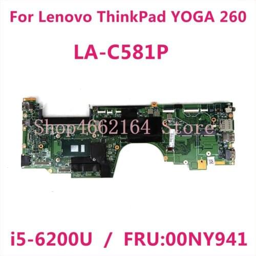 For Lenovo ThinkPad YOGA260 YOGA 260 laptop motherboard LA-C581P CPU i5-6200U FRU:00NY941 DDR4 100% fully tested