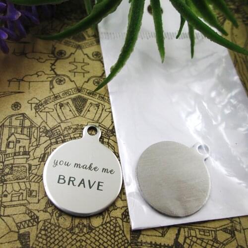 20pcs--"You Make Me Brave"stainless steel charms 5 styles for choosing DIY Charms for necklace bracelets