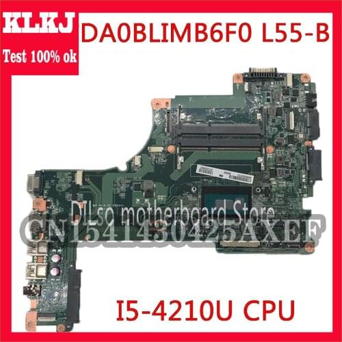 KLKJ DA0BLIMB6F0 For Toshiba Satellite S50 S55 S50T-B S50-B S55-B L55-B Motherboard I5-4210U CPU DA0BLIMB6F0 Work 100% Original