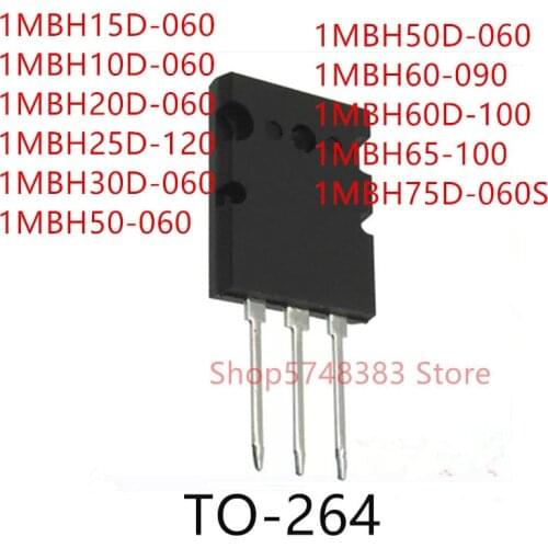 10PCS 1MBH15D-060 1MBH10D-060 1MBH20D-060 1MBH25D-120 1MBH30D-060 1MBH50-060 1MBH50D-060 1MBH60-090 1MBH60D-100 1MBH75D-060S